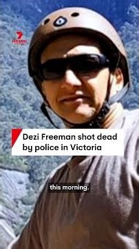 Dezi Freeman shot dead by police in Victoria