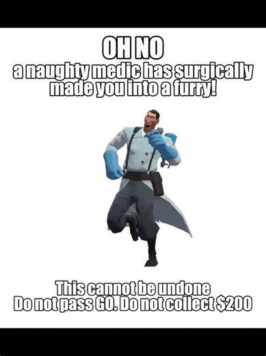 Stolen from Reddit #tf2 #meme #medic #teamfortress2