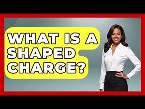 What Is A Shaped Charge? - Tactical Warfare Experts