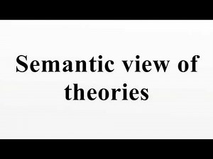 Semantic view of theories