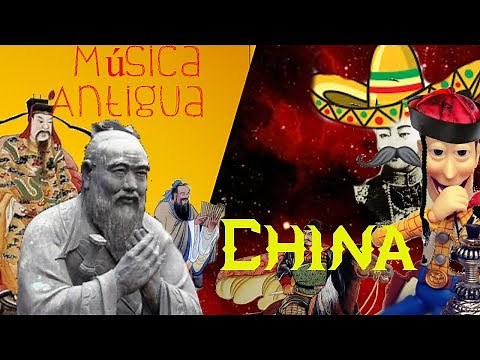 Hablemos de Música-HISTORIA DE LA MÚSICA-Música Edad Antigua (China)