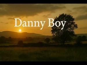 Danny Boy | Emotional Irish Ballad | Heartfelt Traditional Folk Song