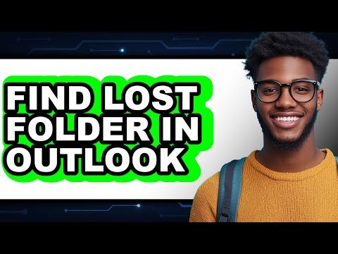 How to Find Lost Folder in Outlook (full Guide)