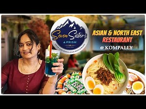 Seven Sisters Restaurant Kompally || Best Restaurant in Hyderabad || Food Review
