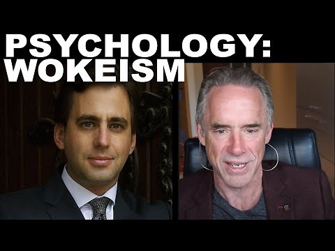 Peterson/Blackwood: The Psychology of Wokeism