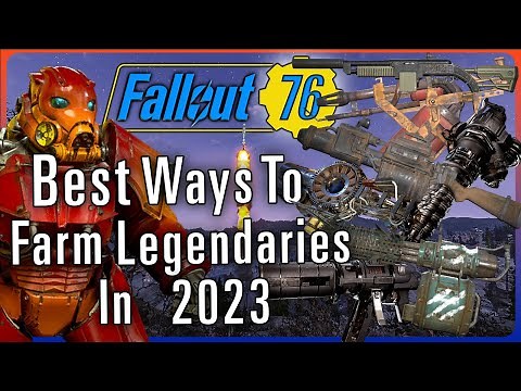 The Best Ways To Farm Legendary Items For Fallout 76 In 2023