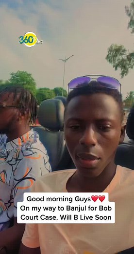 Bob Court Case in Banjul Live Update