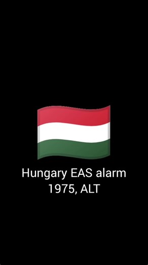 Hungary EAS alarm (1975, ALT) for @blossomChannel2007