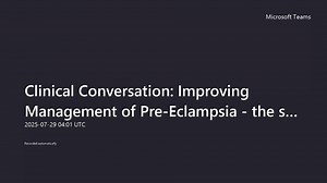 Improving Management of Pre-Eclampsia - the sFlt-1PlGF test