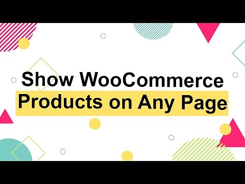 How to Show WooCommerce Products on a Page