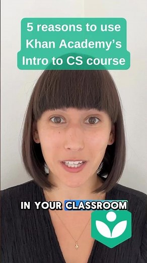 Five reasons to use Khan Academy's Intro to CS course #computerscience #educators