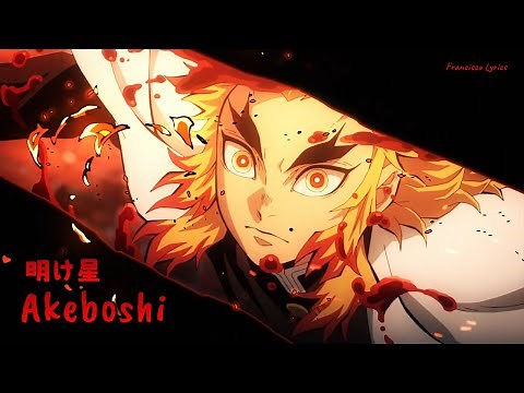 『Lyrics AMV』 Kimetsu no Yaiba: Mugen Ressha-hen Arc OP Full - Akeboshi / LiSA
