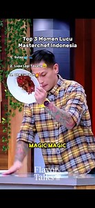 507K views · 12K reactions | Top 3 Momen Lucu Masterchef Indonesia 藍 (Part 5) #masterchef #chef #cook #cooking #mukbang #funny | Flavor Talks | Facebook