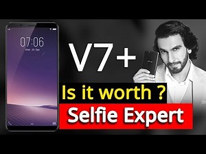 Vivo V7 Plus | Selfie Maine Le Li Aaj | Selfie Expert ,Is it Worth ? [Hindi]