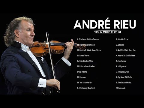 André Rieu Greatest Hits full Abum 💖 The Best of André Rieu 💖 Best Violin Instrumental Music