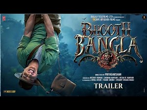 Bhoot Bangla - Trailer | Akshay Kumar | Tabu , Paresh Rawal | Priyadarshan | concept Trailer