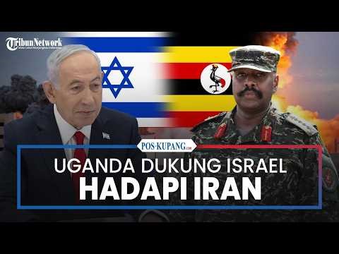 Panglima Militer Uganda Dukung Israel Hadapi Iran, Pernyataan Picu Sorotan Internasional
