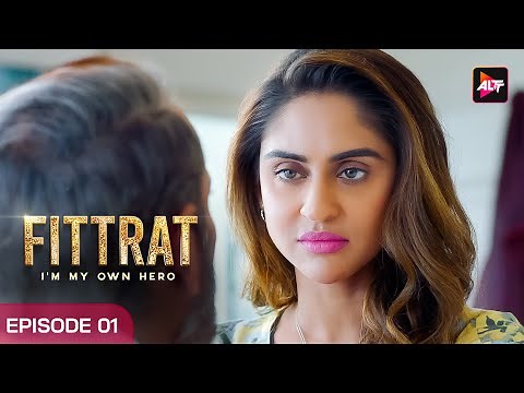 Fittrat Full Episode #1 | Krystle D'Souza | Aditya Seal | Anushka Ranjan |Watch Now