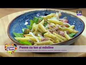 Penne cu ton și măsline. Rețetele lui Petrișor Tănase la Sănătatea în bucate