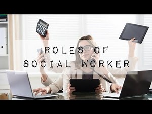 Roles of Social Workers