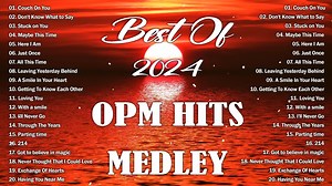 BEST OF 2024 OPM HITS MEDLEY Nonstop Old Song Sweet Memories 80s 90s ✨ Couch On You, Stuck On You | Hitz Music