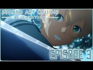 SWORD ART ONLINE ALICIZATION EPISODE 3 FR - L'EPEE BLEU ROSE | SAO SAISON 3 REVIEW