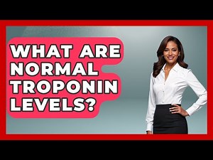 What Are Normal Troponin Levels? - First Response Medicine
