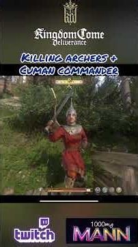 Henry kills the archers and Cuman commander at Pribyslavitz in Kingdom Come Deliverance