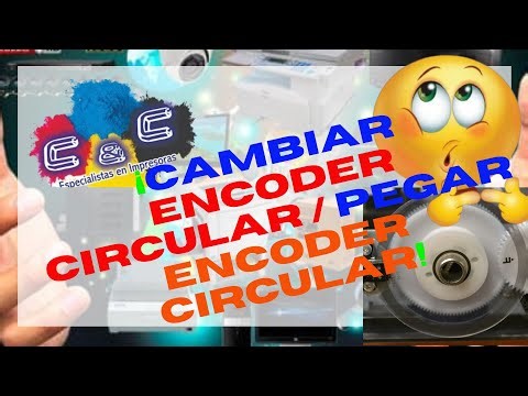 Cambiar Encoder Circular / Pegar Encoder Circular.