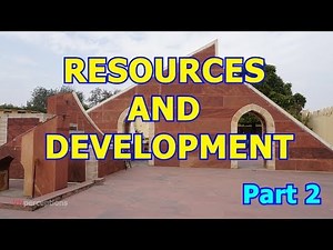 Resources and Development - Chapter 1 Geography NCERT class | 10 Part 2