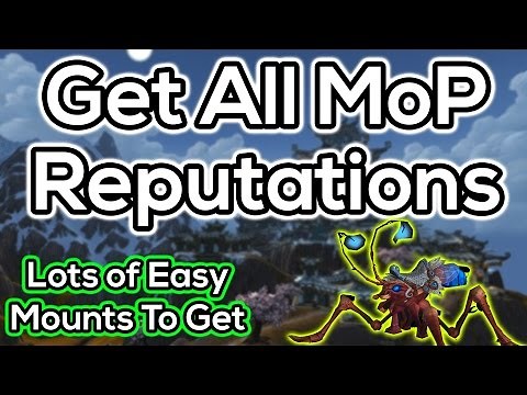 How To Get Exalted With All Mists of Pandaria Reps - Patch 6.1+