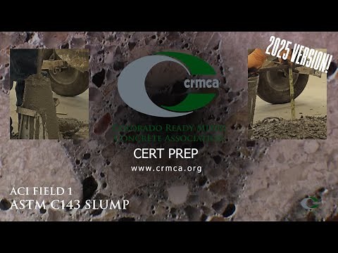 ACI Field 1 - ASTM C143 Slump - CRMCA Online Concrete Procedures (v3-2025)