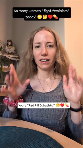 So many women are "fighting feminism" today 😁🤔♥️💊 Yours "Red Pill Babushka" @elenasbarre #redpill #truth #feminism #society #femalenature men | Elena's Barre