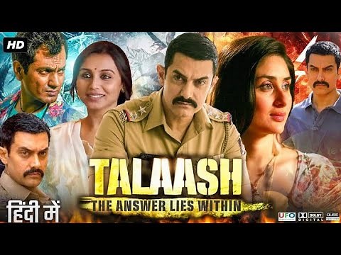 Talaash Full Movie | Amir Khan | Kareena Kapoor Khan | Rani Mukharji | facts And Details And Review