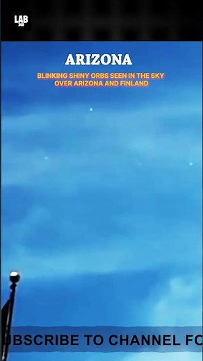 What Are These Blinking Orbs? Arizona & Finland Witness the Same Phenomenon!