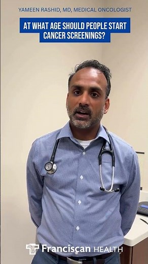 At What Age Should People Start Cancer Screenings?