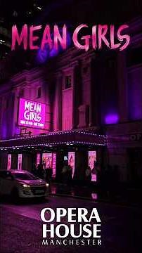Come With Me To See Mean Girls The Musical UK Tour At Manchester Opera House #theatrereview