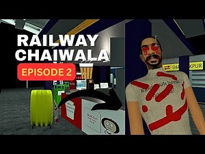 RAILWAY CHAI WALA EP 2 | INDIAN PSYCHO HORROR GAMEPLAY | #railwaychaiwala #gameplayvideo