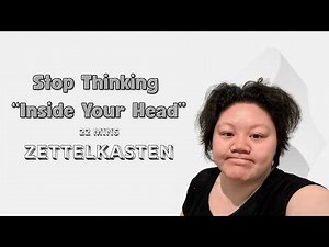 Think Outside Your Mind: My EXACT 22-Minute Zettelkasten Process Revealed