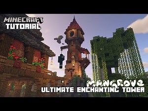 Mangrove Ultimate Enchanting Tower Tutorial || Minecraft 1.19