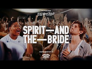 Spirit And The Bride — VOUS Worship (Live from the Pop Up)