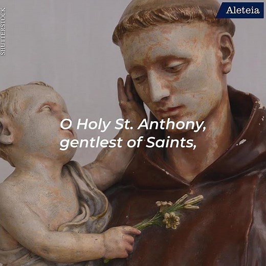 How To Pray the Miracle Prayer of St. Anthony