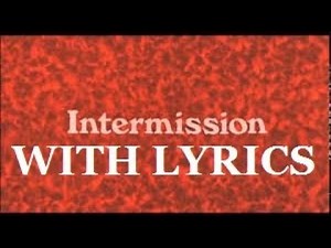 Monty Python's Intermission Song (With Lyrics!)