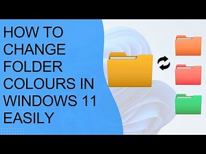 How to Change Folder Colours in Windows 11 Easily | Customise Your Folders with Colours and Icons