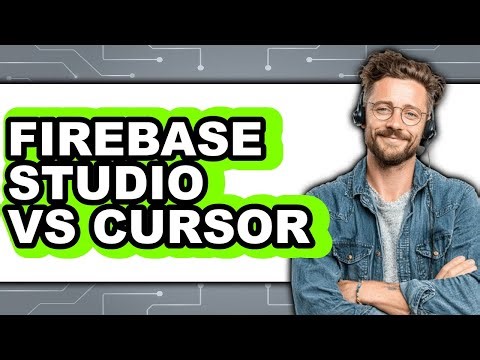 Firebase Studio vs Cursor - Which Is Better?