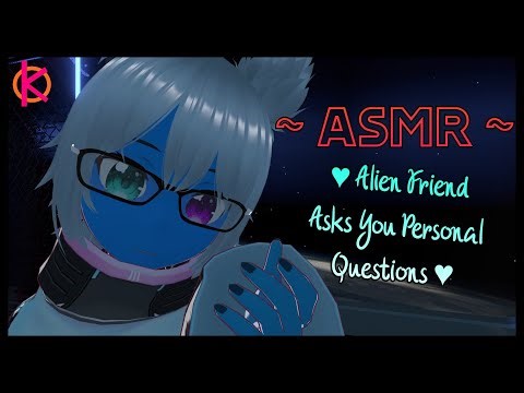 [ASMR] Alien Friend Asks You Personal Questions - [Interrogation] [Soft Speaking] [VRChat]