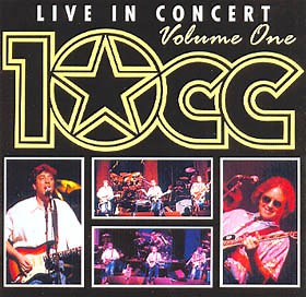 10cc - Live In Concert - Volume One