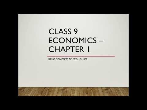 Basic Concepts of Economics / Class 9/ Chapter 1