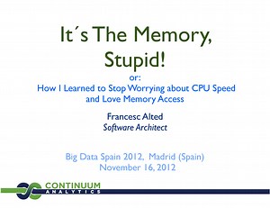 It's the Memory Stupid!