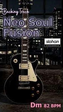 Neo Soul Fusion／Backing Track (Dm 84 BPM) #BackingTrack #Funk #Fusion #jazz #NeoSoul #guitar